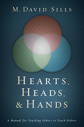 9781433689642: Hearts, Heads, & Hands: A Manual for Teaching Others to Teach Others