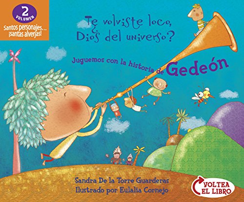 9781433689802: Te volviste loco Dios del universo?/Juguemos con las historias de Rut y Geden/ Have you gone crazy God of the universe?/Play with the Stories of Ruth and Gideon: (Flip-book / Voltea-el-libro)