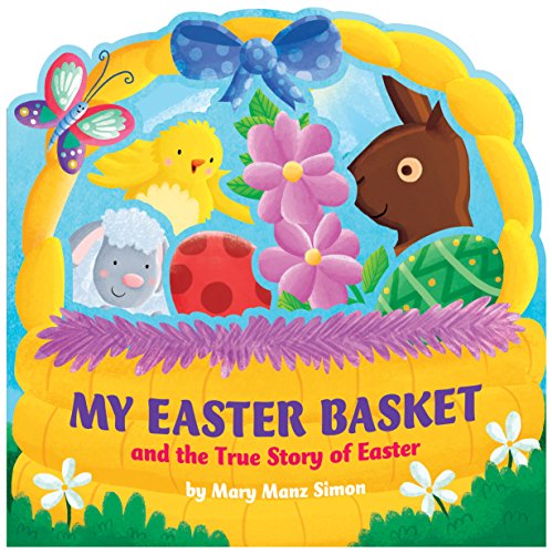 Beispielbild fr My Easter Basket (die-cut): The True Story of Easter zum Verkauf von Goodwill of Colorado