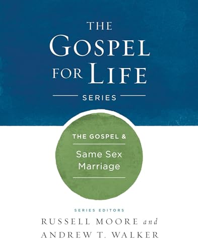 9781433690495: The Gospel & Same-Sex Marriage (Gospel For Life)