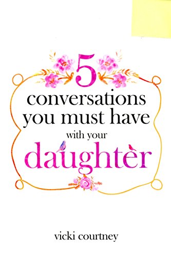 Imagen de archivo de 5 Conversations You Must Have With Your Daughter a la venta por Half Price Books Inc.