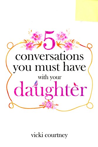 Stock image for 5 Conversations You Must Have With Your Daughter for sale by HPB-Red