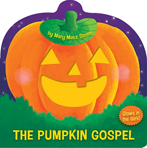 Beispielbild fr The Pumpkin Gospel (die-cut): A Story of a New Start with God zum Verkauf von Goodwill