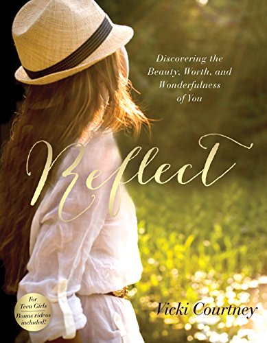Stock image for Reflect: Discovering the Beauty, Worth, and Wonderfulness of You for sale by Gulf Coast Books