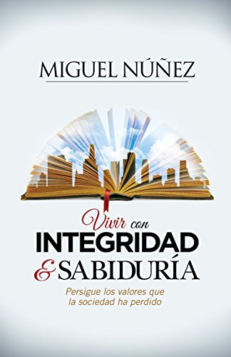 Beispielbild fr Vivir con integridad y sabidura / Integrity and Wisdom (Spanish Edition) zum Verkauf von GF Books, Inc.