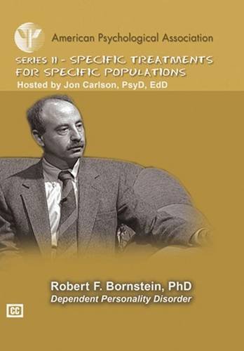 American Psychological Association Specific Treatments for Specific Populations: Dependent Personality Disorder (9781433801204) by Bornstein, Robert F.