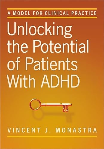 Stock image for Unlocking the Potential of Patients With ADHD: A Model for Clinical Practice for sale by Revaluation Books