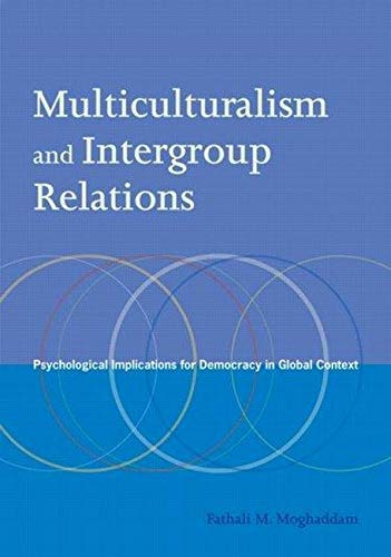 Beispielbild fr Multiculturalism and Intergroup Relations : Psychological Implications for Democracy in Global Context zum Verkauf von Better World Books