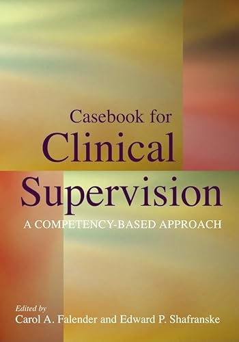 Beispielbild fr Casebook For Clinical Supervision: A Competency-based Approach zum Verkauf von BooksRun