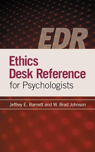 Ethics Desk Reference For Psychologists (9781433803529) by Jeffrey E. Barnett; W. Brad Johnson