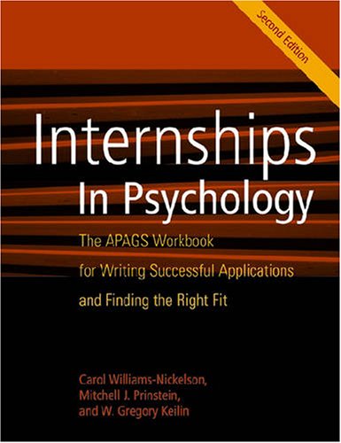 Imagen de archivo de Internships in Psychology : The APAGS Workbook for Writing Successful Applications and Finding the Right Fit a la venta por Better World Books