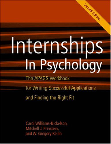 Stock image for Internships in Psychology : The APAGS Workbook for Writing Successful Applications and Finding the Right Fit for sale by Better World Books