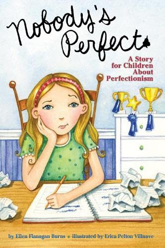 Imagen de archivo de Nobody's Perfect: A Story for Children About Perfectionism a la venta por SecondSale