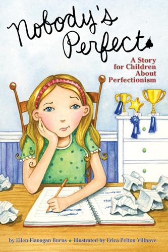 Imagen de archivo de Nobody's Perfect: A Story for Children about Perfectionism a la venta por SecondSale