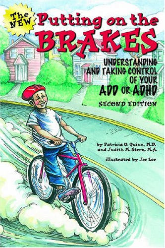 Imagen de archivo de Putting on the Brakes: Understanding and Taking Control of Your ADD or ADHD a la venta por AwesomeBooks