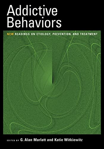 Beispielbild fr Addictive Behaviors : New Readings on Etiology, Prevention, and Treatment zum Verkauf von Better World Books