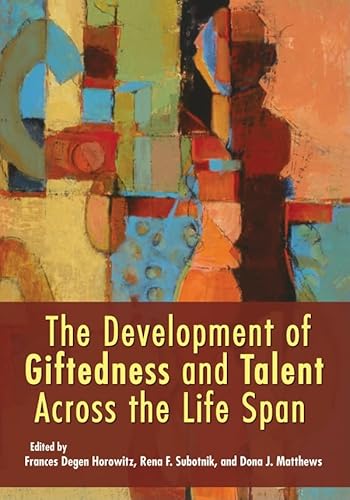 Stock image for The Development of Giftedness and Talent Across the Life Span for sale by HPB-Red
