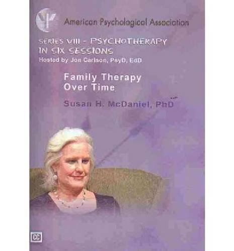 9781433804212: Family Therapy over Time (Psychotherapy in Six Sessions)