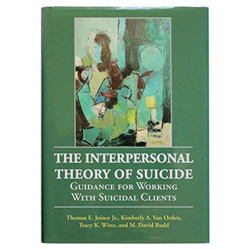 9781433804267: The Interpersonal Theory of Suicide: Guidance for Working with Suicidal Clients