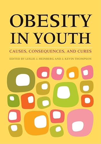 Beispielbild fr Obesity in Youth: Causes, Consequences, and Cures zum Verkauf von HPB-Diamond