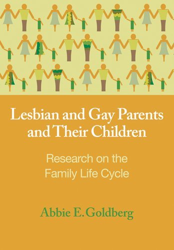 Stock image for Lesbian and Gay Parents and Their Children : Research on the Family Life Cycle for sale by Better World Books