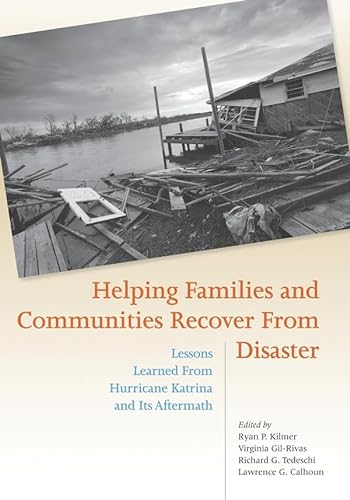 9781433805448: Helping Families and Communities Recover from Disaster: Lessons Learned from Hurricane Katrina and Its Aftermath