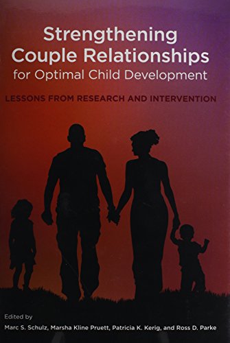 Imagen de archivo de Strengthening Couple Relationships for Optimal Child Development : Lessons from Research and Intervention a la venta por Better World Books: West