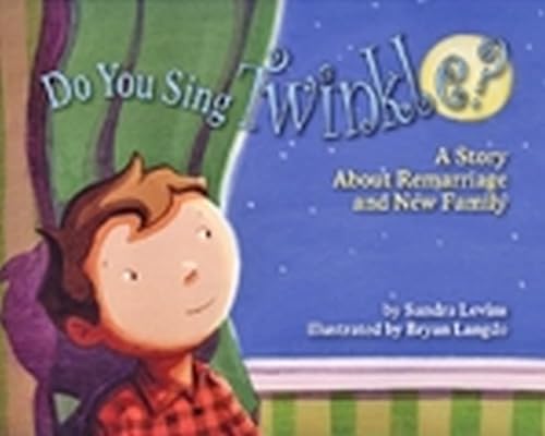 9781433805516: Do You Sing Twinkle?: A Story About Remarriage and New Family