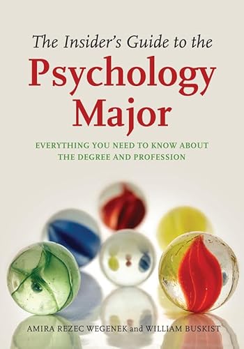 Beispielbild fr The Insider's Guide to the Psychology Major : Everything You Need to Know about the Degree and Profession zum Verkauf von Better World Books