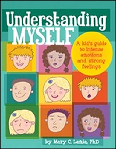 Beispielbild fr Understanding Myself : A Kid's Guide to Intense Emotions and Strong Feelings zum Verkauf von Better World Books
