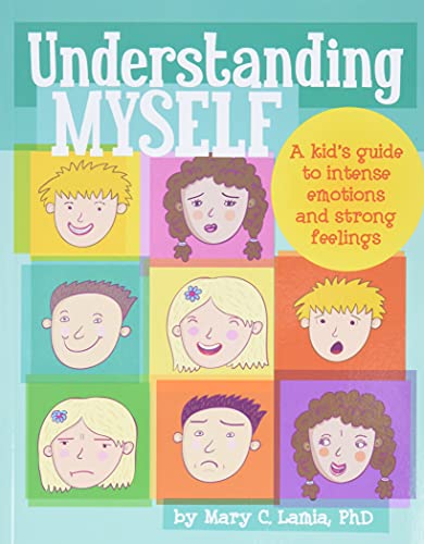 9781433808906: Understanding Myself: A Kid's Guide to Intense Emotions and Strong Feelings