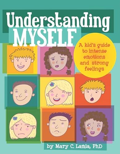9781433808906: Understanding Myself: A Kid's Guide to Intense Emotions and Strong Feelings