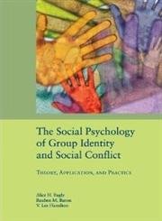 Stock image for The Social Psychology of Group Identity and Social Conflict: Theory, Application, and Practice (APA Decade of Behavior Volumes) for sale by SecondSale