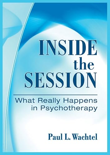 Imagen de archivo de Inside the Session : What Really Happens in Psychotherapy a la venta por Better World Books: West