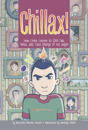 Imagen de archivo de Chillax!: How Ernie Learns to Chill Out, Relax, and Take Charge of His Anger a la venta por ThriftBooks-Atlanta