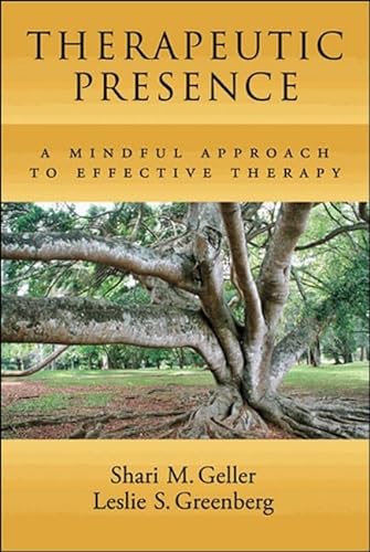 Beispielbild fr Therapeutic Presence : A Mindful Approach to Effective Therapy zum Verkauf von Better World Books