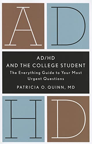 9781433811319: AD/HD and the College Student: The Everything Guide to Your Most Urgent Questions