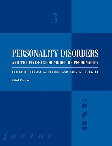 Personality Disorders and the Five-Factor Model of Personality (9781433811661) by Widiger PhD, Dr. Thomas Arthur; Costa PhD, Dr. Paul T.