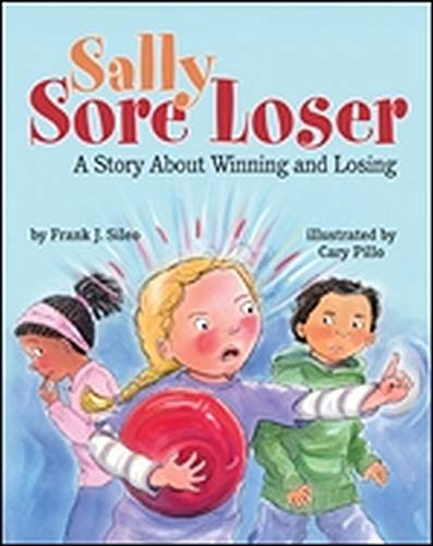Imagen de archivo de Sally Sore Loser : A Story about Winning and Losing a la venta por Better World Books