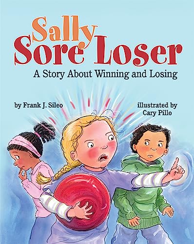 Imagen de archivo de Sally Sore Loser: A Story About Winning and Losing a la venta por Half Price Books Inc.