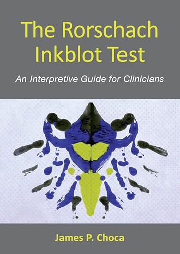 Beispielbild fr The Rorschach Inkblot Test : An Interpretive Guide for Clinicians zum Verkauf von Better World Books