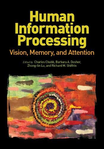 9781433812736: Human Information Processing: Vision, Memory, and Attention