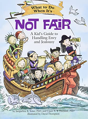 Beispielbild fr What to Do When It's Not Fair : A Kid's Guide to Handling Envy and Jealousy zum Verkauf von Better World Books