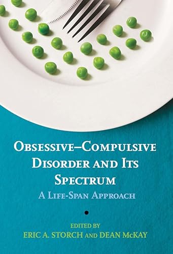 Stock image for ObsessiveCompulsive Disorder and Its Spectrum: A Life-Span Approach for sale by Zoom Books Company