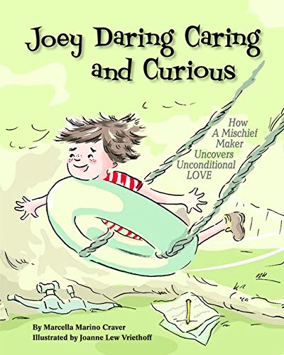 9781433816529: Joey Daring, Caring, and Curious: How a Mischief Maker Uncovers Unconditional Love