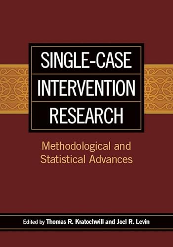 Single-Case Intervention Research: Methodological and Statistical Advances (School Psychology Book)