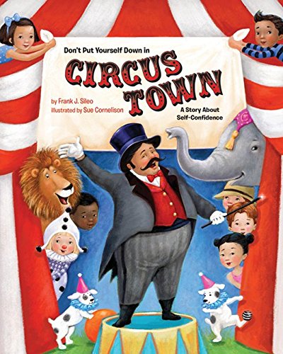 9781433819131: Don't Put Yourself Down in Circus Town: A Story About Self-Confidence