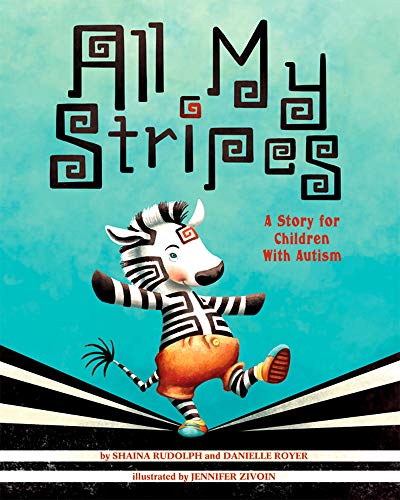 Stock image for All My Stripes: A Story for Children with Autism for sale by ThriftBooks-Atlanta