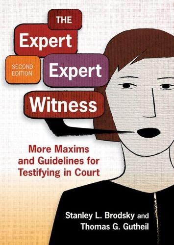 Beispielbild fr The Expert Expert Witness: More Maxims and Guidelines for Testifying in Court zum Verkauf von Textbooks_Source