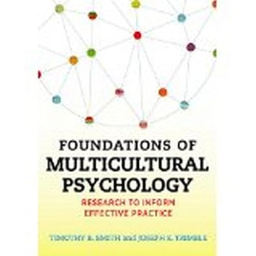 Imagen de archivo de Foundations of Multicultural Psychology: Research to Inform Effective Practice a la venta por ZBK Books